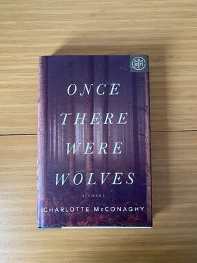 Once There Were Wolves by Charlotte McConaghy